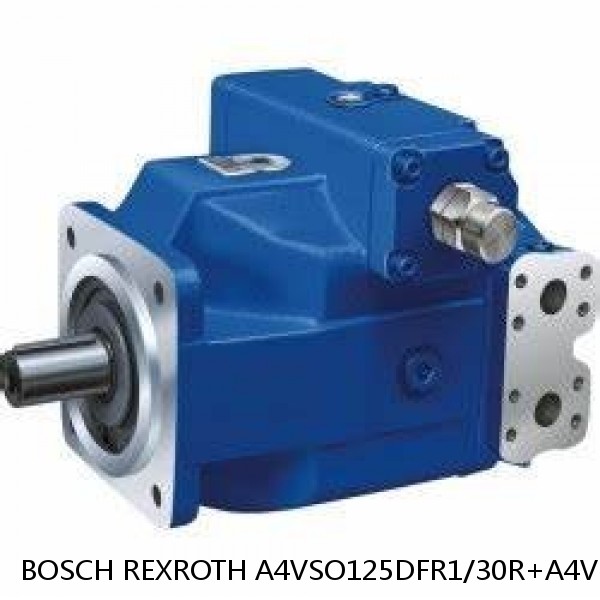 A4VSO125DFR1/30R+A4VSO125DFR1/30R BOSCH REXROTH A4VSO VARIABLE DISPLACEMENT PUMPS